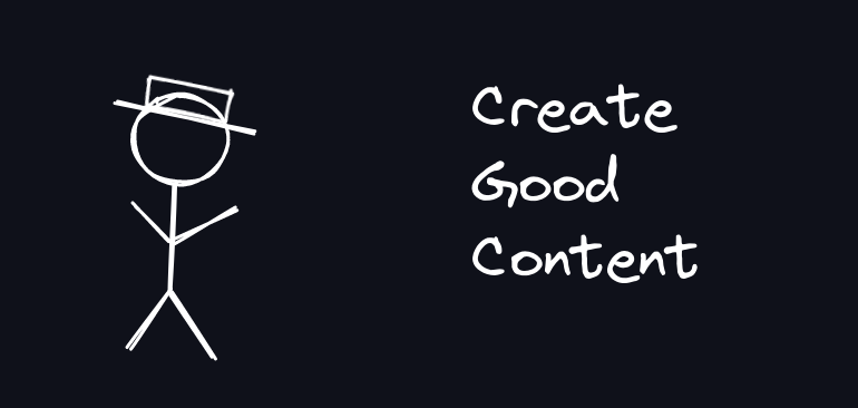 how to get good ranking: create great content